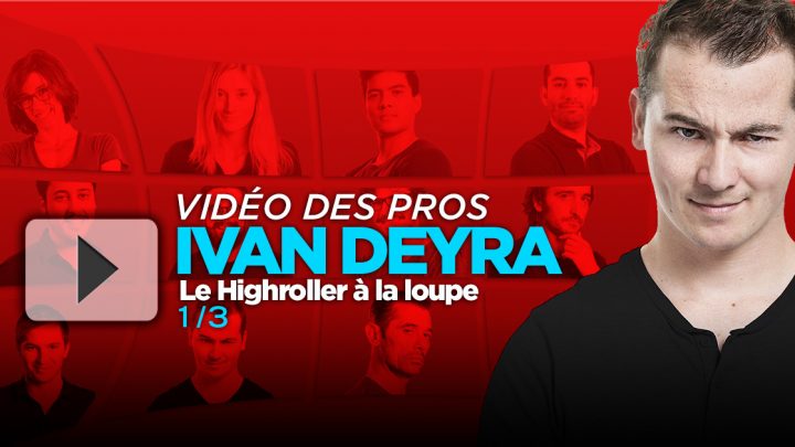 [Vidéo] Ivan Deyra passe le Highroller à la loupe (1/3)