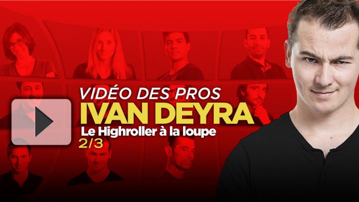 [Vidéo] Ivan Deyra passe le Highroller à la loupe (2/3)