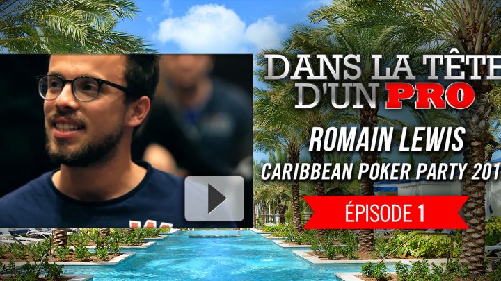 Dans la Tête d’un Pro : un Romain Lewis grand format