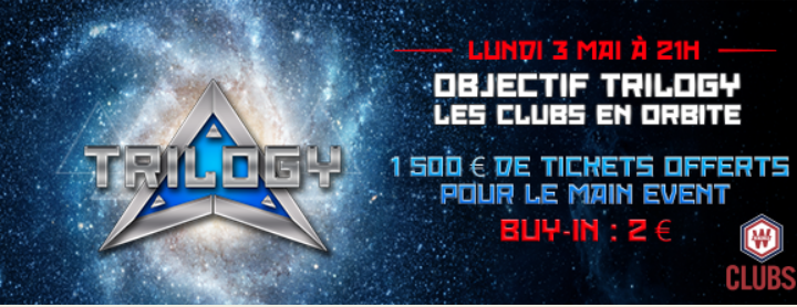 Objectif Trilogy – les Clubs en orbite