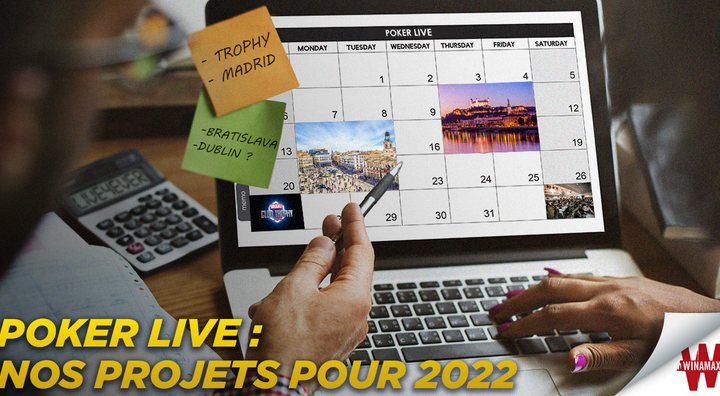 Poker live : nos projets pour 2022