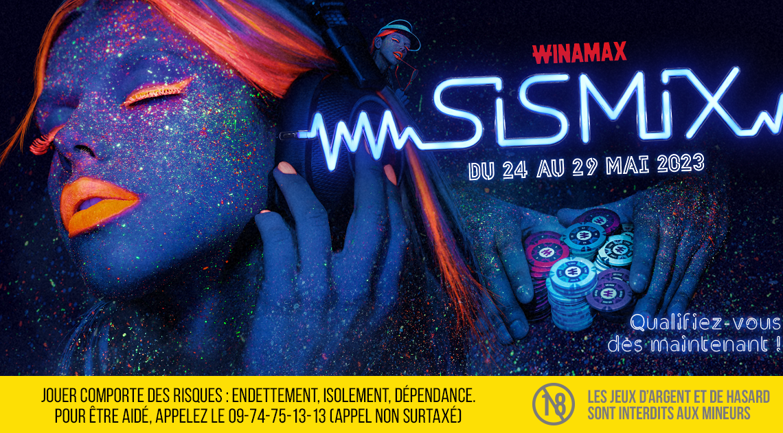 WINAMAX SISMIX MARRAKECH – du 24 au 29 mai